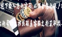 要在CORE上绑定TP钱包地址，您可以按照以下步骤